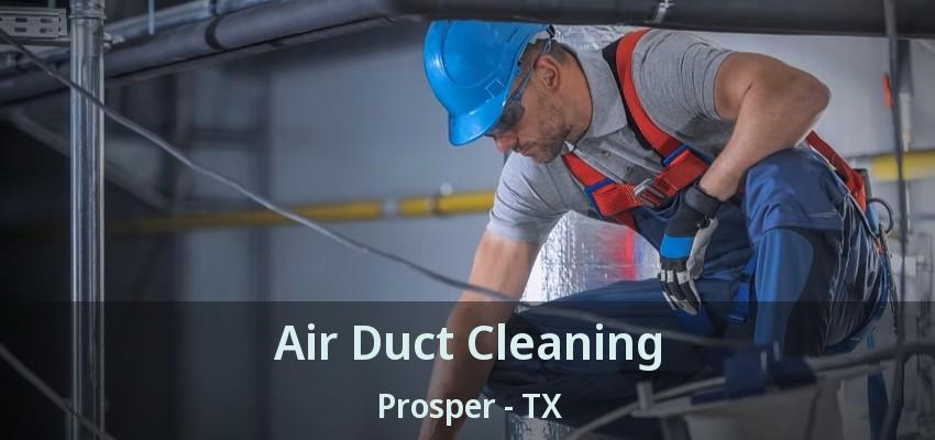 Air Duct Cleaning Prosper - TX