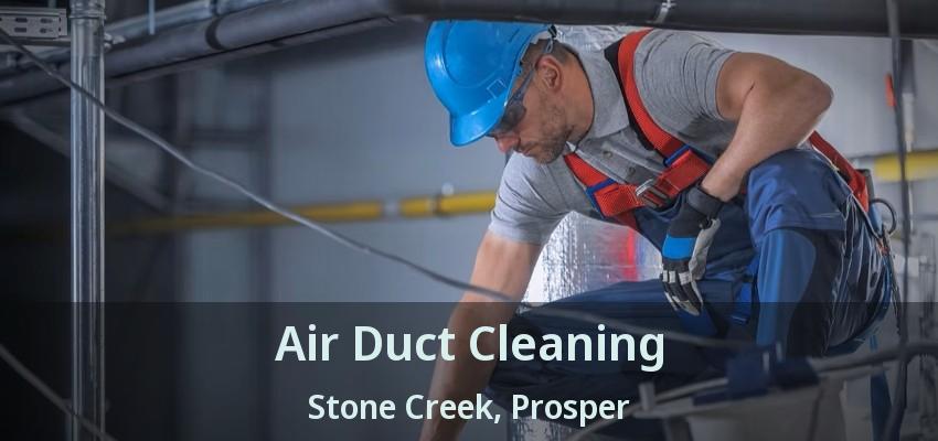 Air Duct Cleaning Stone Creek, Prosper - TX