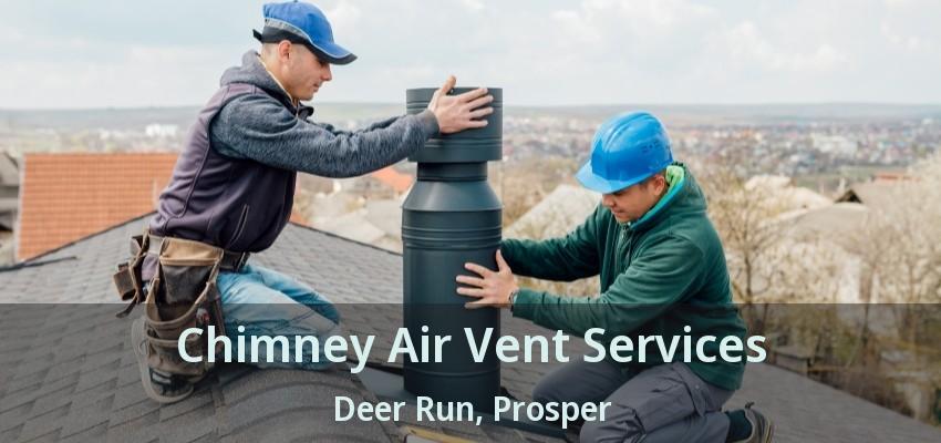 Chimney Air Vent Services Deer Run, Prosper - TX