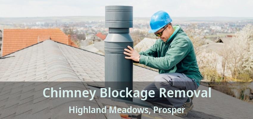 Chimney Blockage Removal Highland Meadows, Prosper - TX