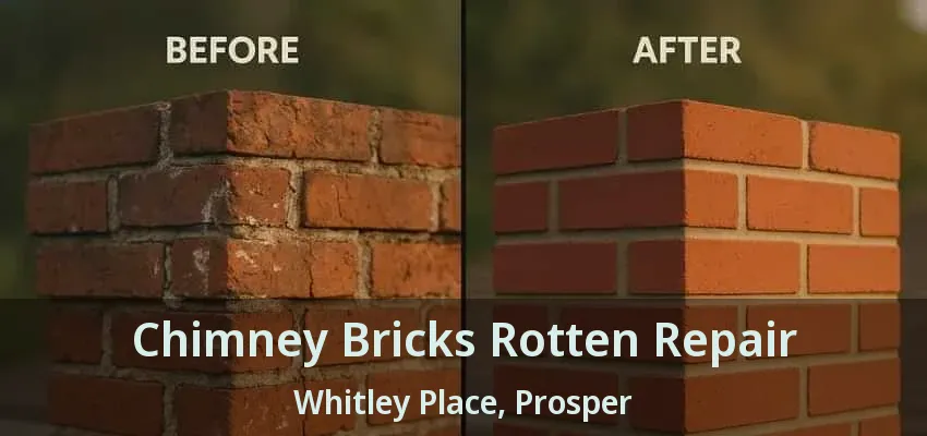 Chimney Bricks Rotten Repair Whitley Place, Prosper - TX