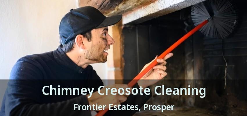 Chimney Creosote Cleaning Frontier Estates, Prosper - TX