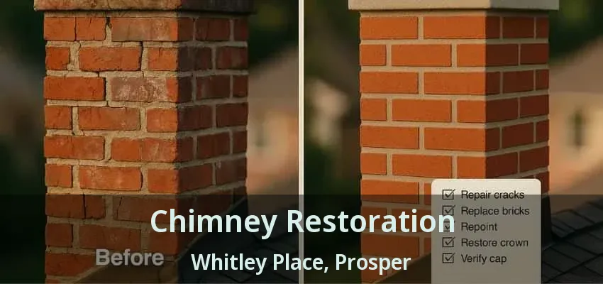 Chimney Restoration Whitley Place, Prosper - TX