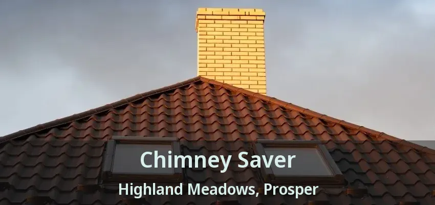 Chimney Saver Highland Meadows, Prosper - TX
