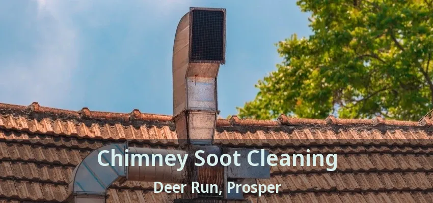 Chimney Soot Cleaning Deer Run, Prosper - TX