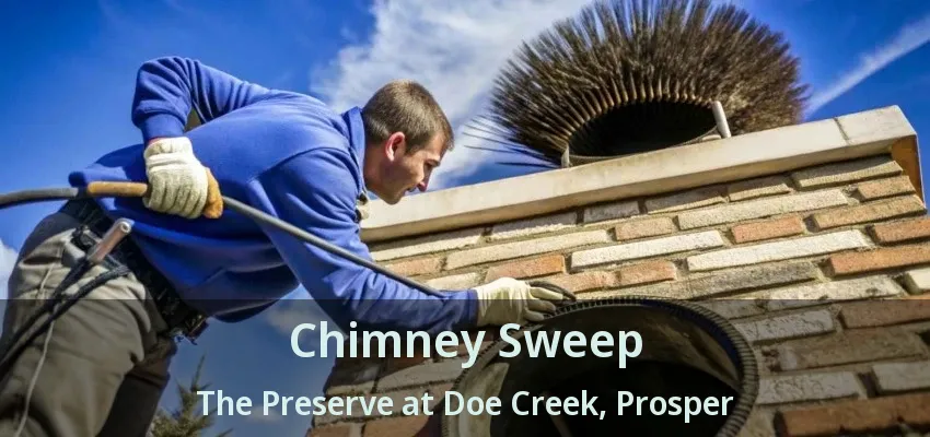 Chimney Sweep The Preserve at Doe Creek, Prosper - TX