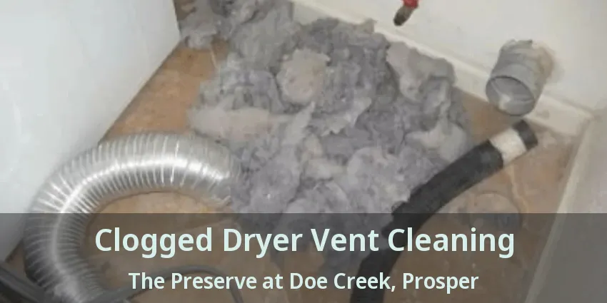 Clogged Dryer Vent Cleaning The Preserve at Doe Creek, Prosper - TX