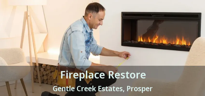 Fireplace Restore Gentle Creek Estates, Prosper - TX