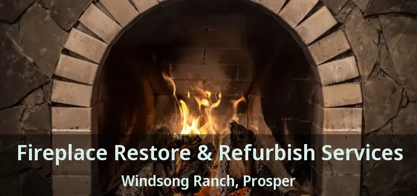 Fireplace Restore & Refurbish Services Windsong Ranch, Prosper - TX