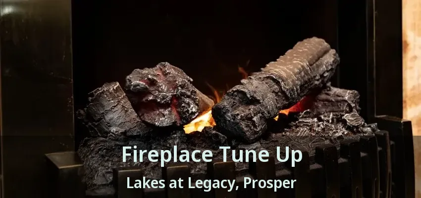 Fireplace Tune Up Lakes at Legacy, Prosper - TX