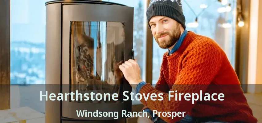 Hearthstone Stoves Fireplace Windsong Ranch, Prosper - TX
