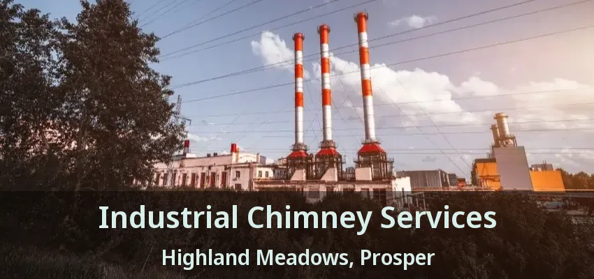 Industrial Chimney Services Highland Meadows, Prosper - TX