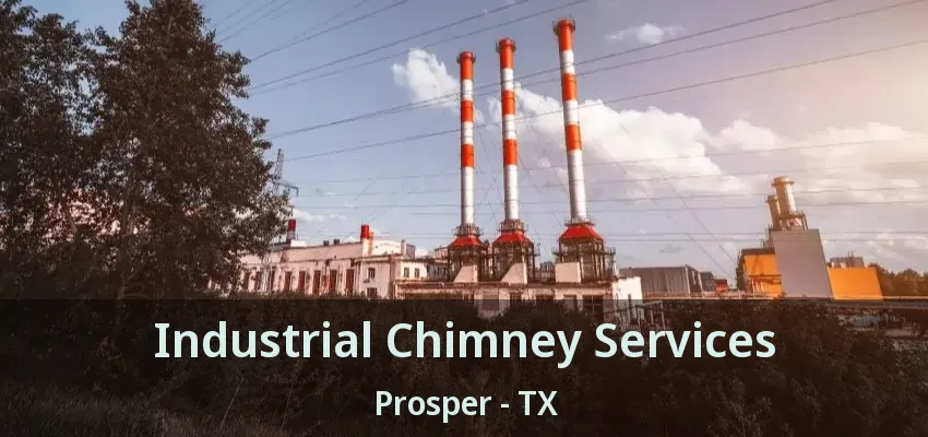 Industrial Chimney Services Prosper - TX