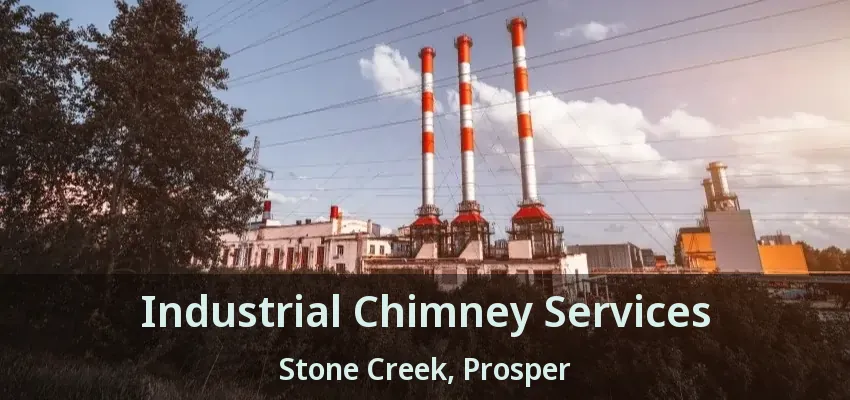 Industrial Chimney Services Stone Creek, Prosper - TX