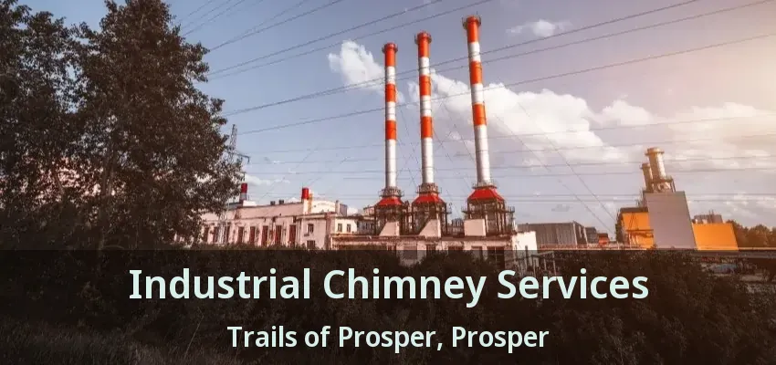 Industrial Chimney Services Trails of Prosper, Prosper - TX