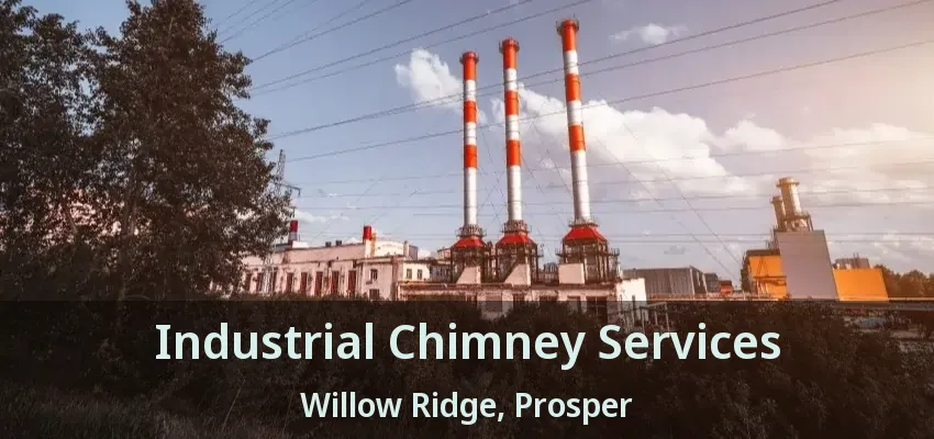 Industrial Chimney Services Willow Ridge, Prosper - TX