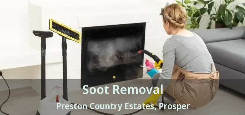 Soot Removal Preston Country Estates, Prosper - TX