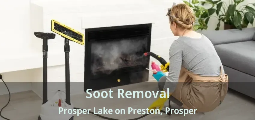 Soot Removal Prosper Lake on Preston, Prosper - TX